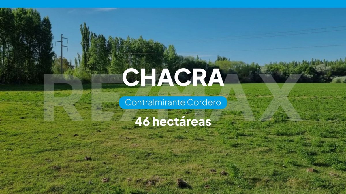 VENDE CHACRA DE 46 HA. CONTRALMIRANTE CORDERO